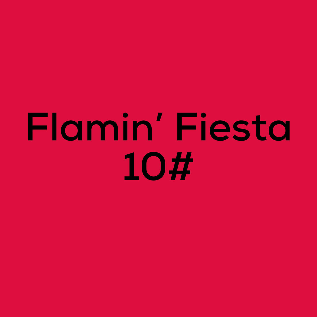 Flamin' Fiesta 10#