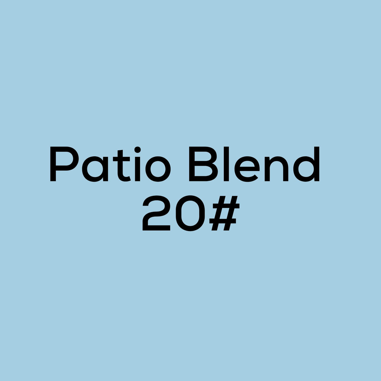 Patio Blend - Low Millet 20#