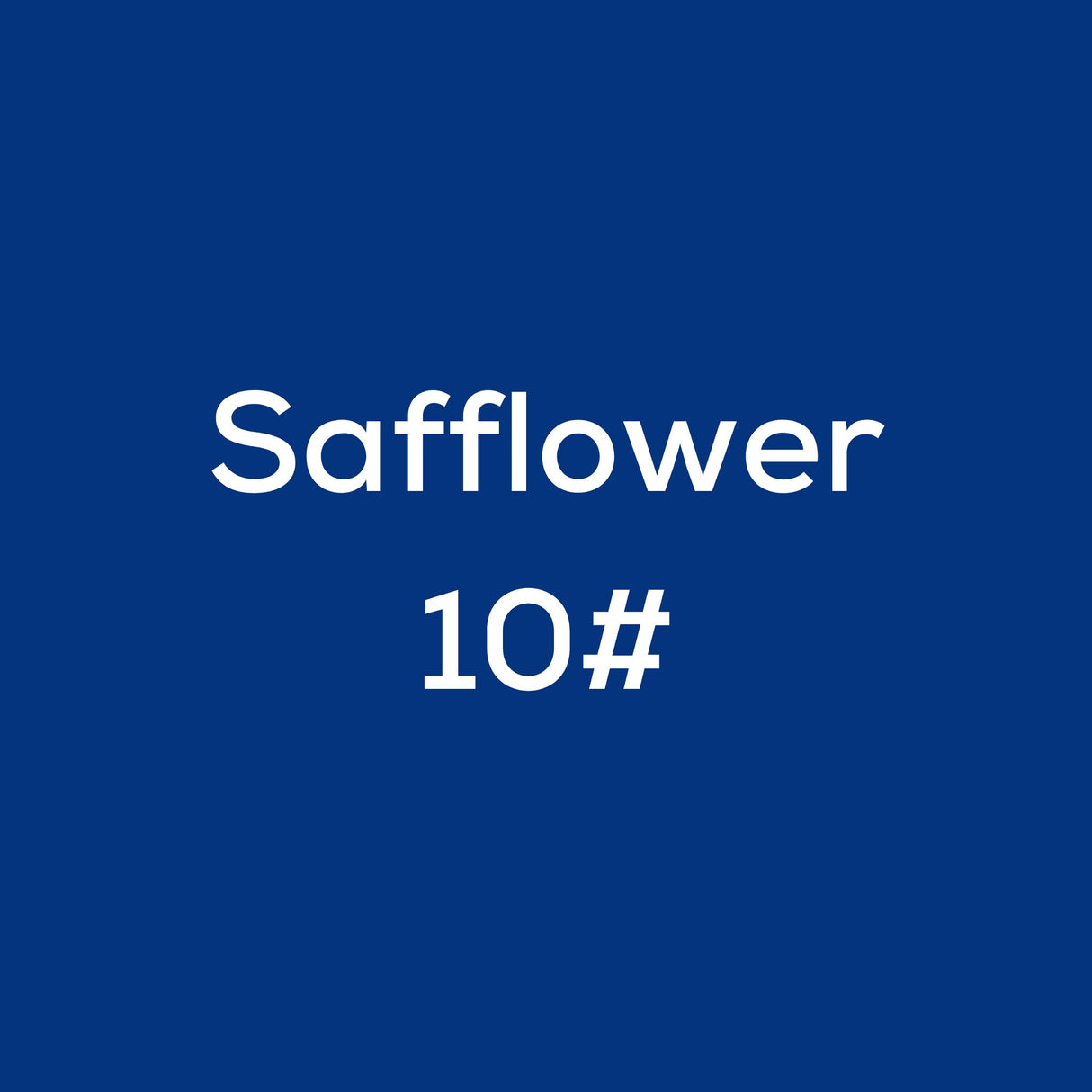 Safflower 10#