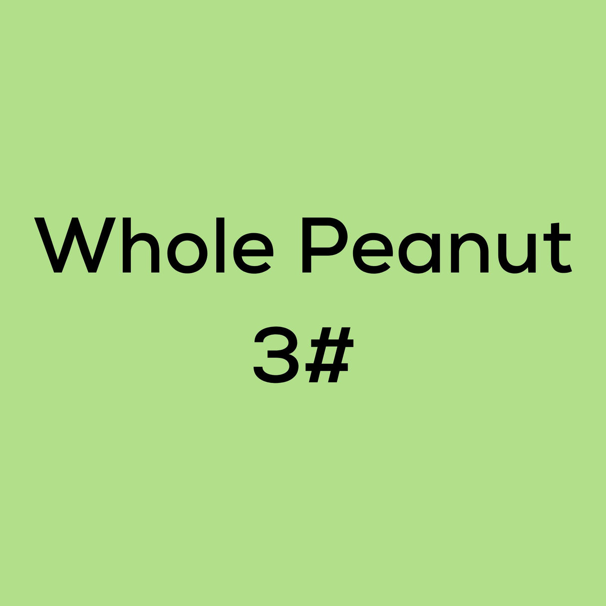 Whole Peanuts 3#