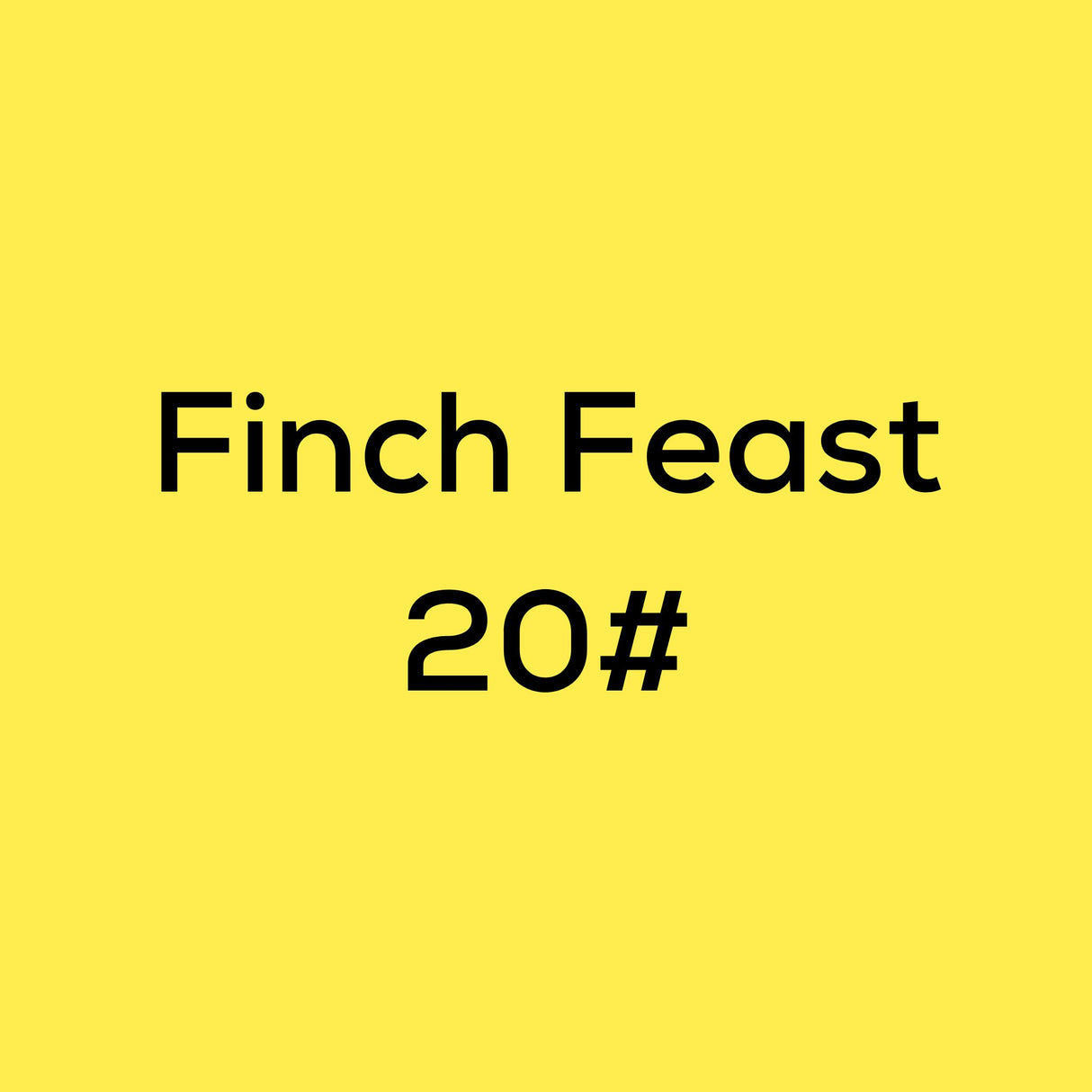 Finch Feast 20#