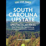 Five-Star Trails: South Carolina Upstate 2e